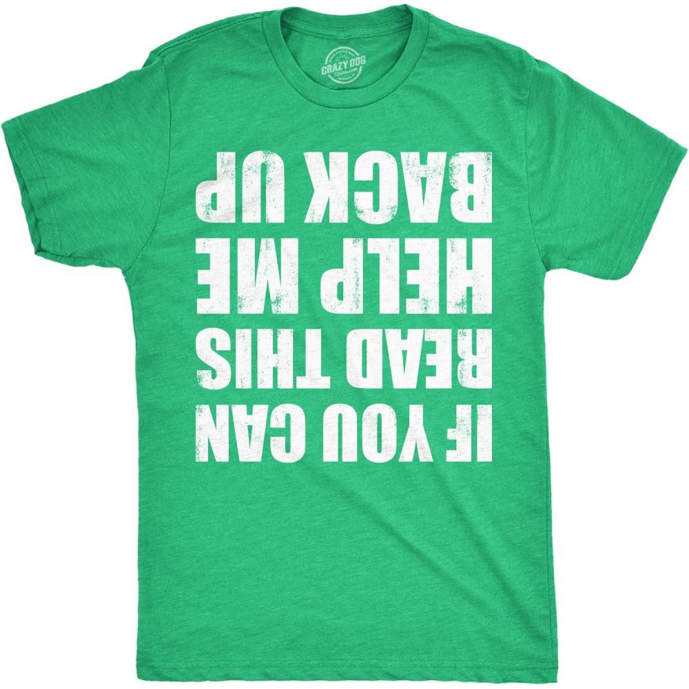 imageMens Funny Shirts If You Can Read This Help Me Back Up St Patricks Day Tee for MenHeather Green Help Me Back Up