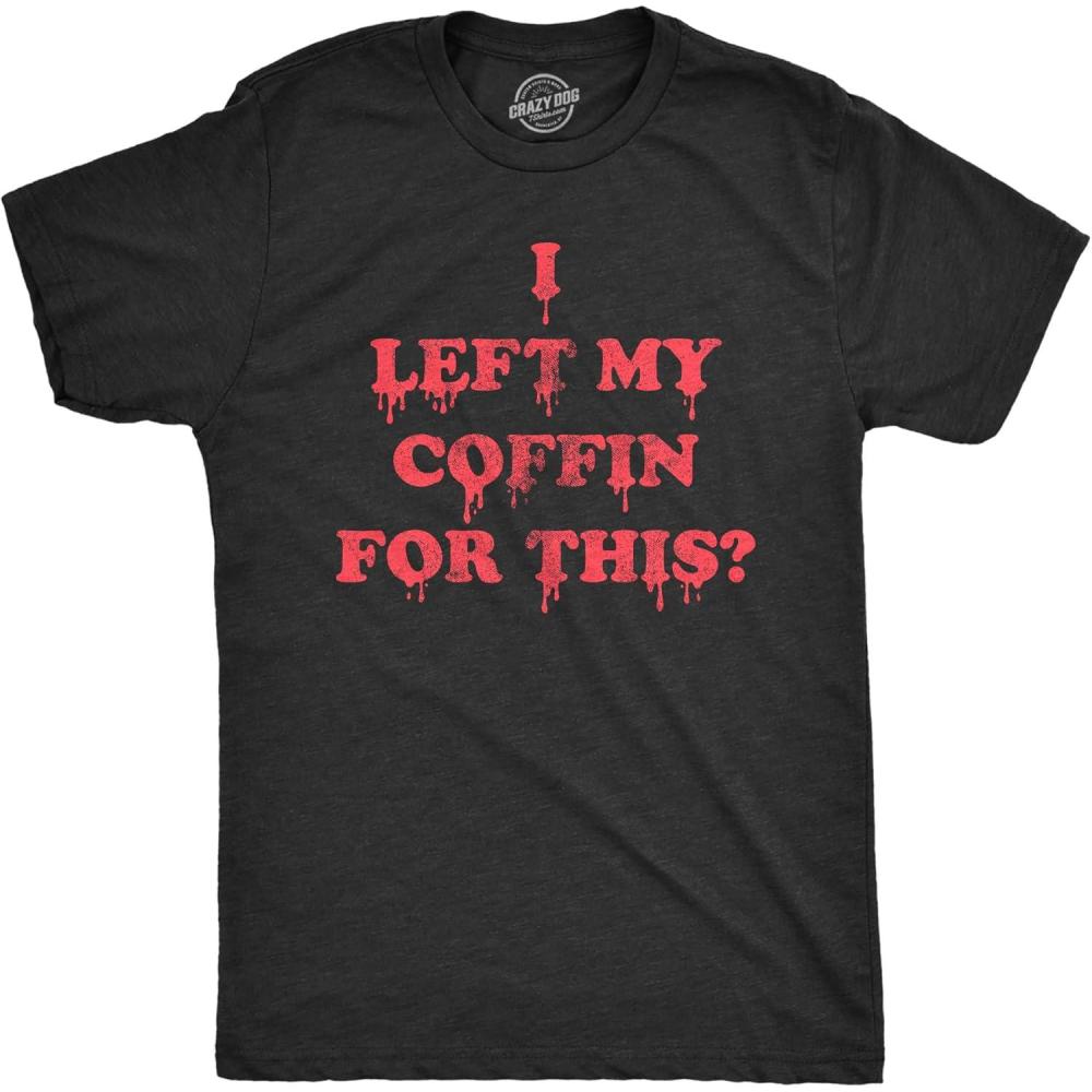 imageMens I Left My Coffin for This T Shirt Funny Spooky Halloween Vampire Joke Tee for GuysHeather Black Coffin