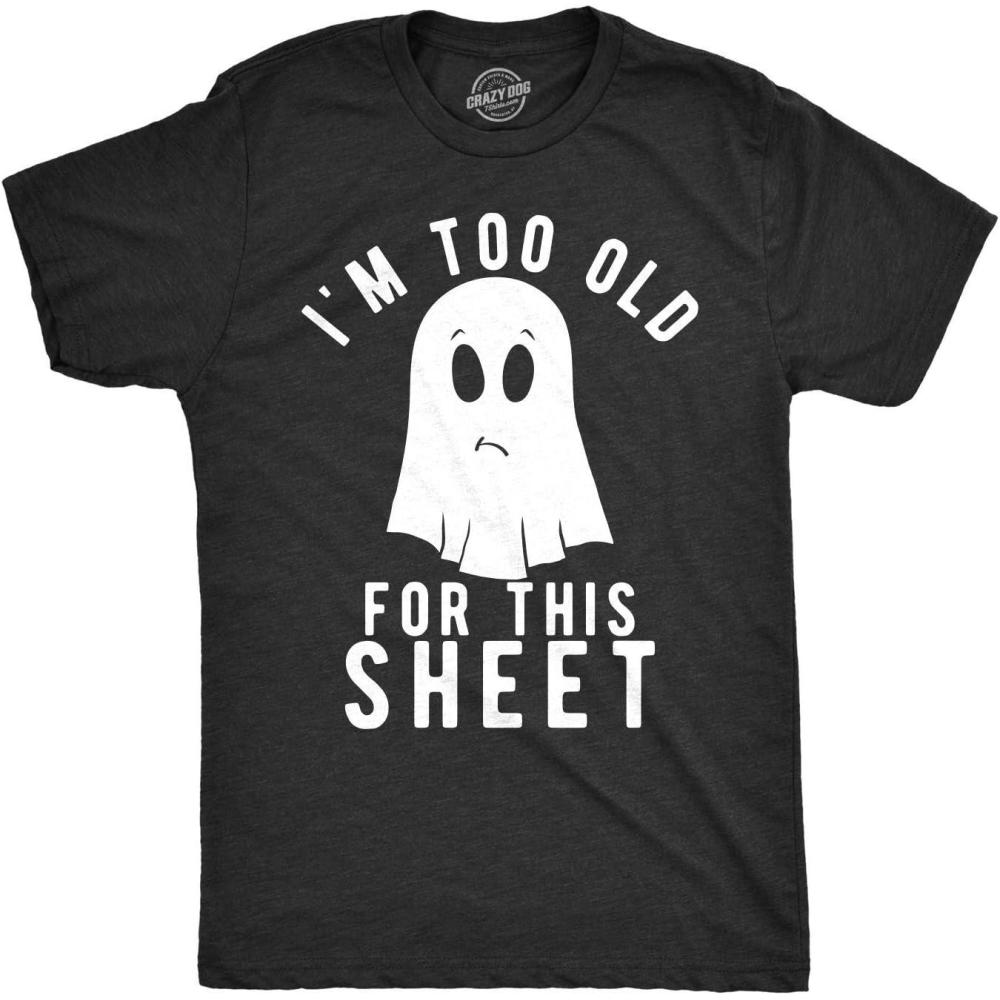 imageMens Im Too Old for This Sheet T Shirt Funny Halloween TeeHeather Black