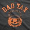 Crazy Dog T-Shirts Dad Tax Halloween Unisex Hoodie Funny Sarcastic Graphic Novelty Hooded Sweatshirt