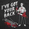 Mens Funny T Shirts Ive Got Your Back Sarcastic Killer Graphic Novelty Tee for Men