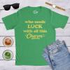 Mens Who Needs Luck with All This Charm T Shirt Cool Saint Patricks Day Cute Tee(Heather Green)