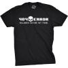 404 Error Costume Not Found T Shirt Funny Halloween Nerdy Internet Tee(Black)