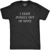 Mens I Exist Purely Out of Spite T Shirt Funny Sarcastic Text Graphic Tee for Guys(Heather Black – Spite)