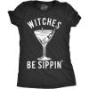 Womens Witches Be Sippin T Shirt Funny Halloween Party Drinking Tee for Ladies(Black)