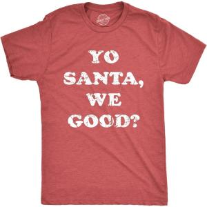 Mens Santa T Shirts Funny Christmas Party St Nick Xmas Joke Tees for Guys(Heather Red – We Good)