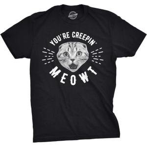 Mens Youre Creepin Meowt T Shirt Cute Cat Halloween Tee for Guys(Black)