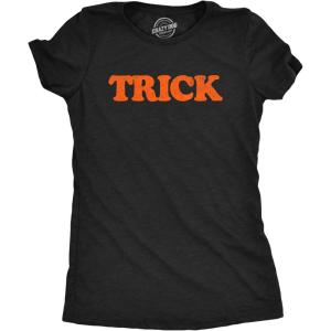 Treat and Treat T Shirts Funny Halloween Trick Or Treat Joke Tees for Men and Women(Heather Black – Womens Trick)