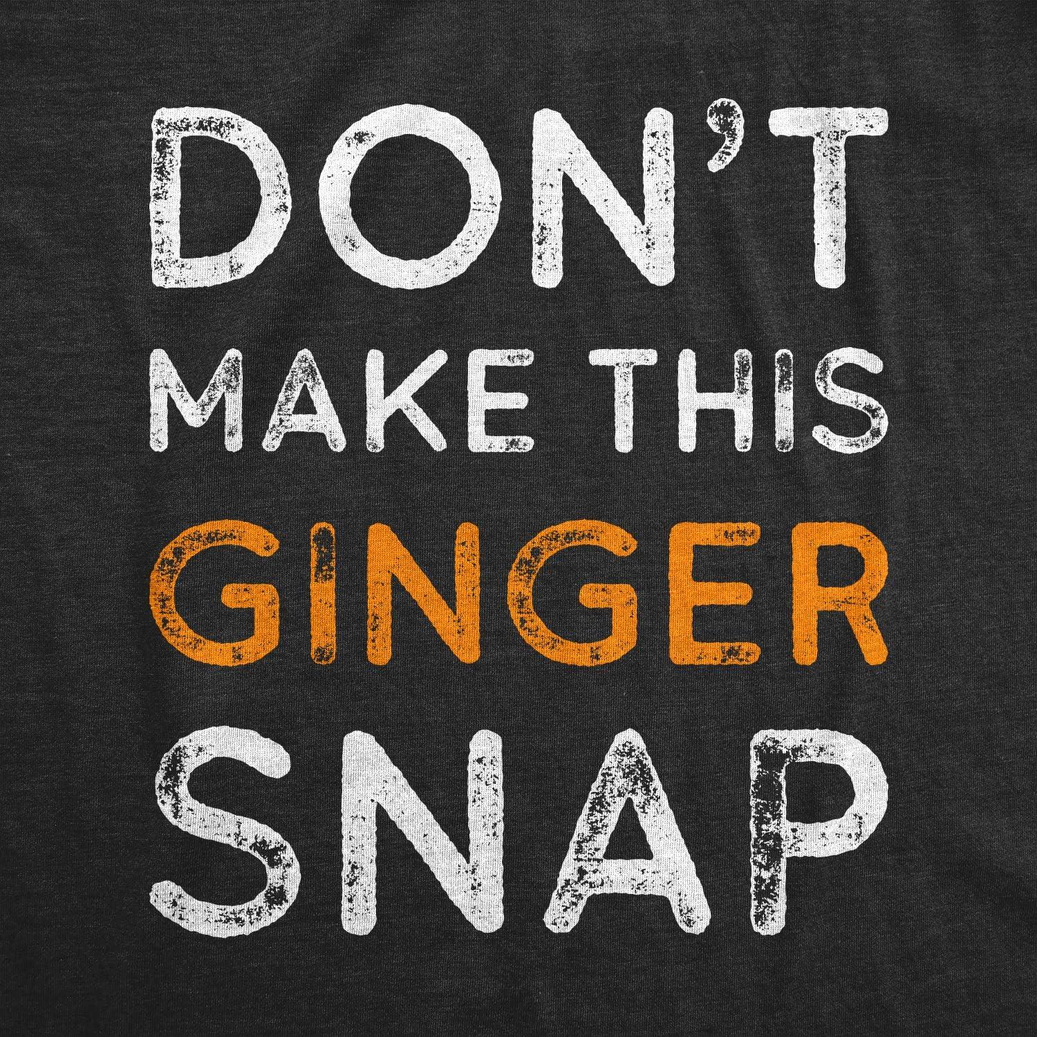 imageMens Dont Make This Ginger Snap T Shirt Funny Mens Redhead Irish TeeHeather Black