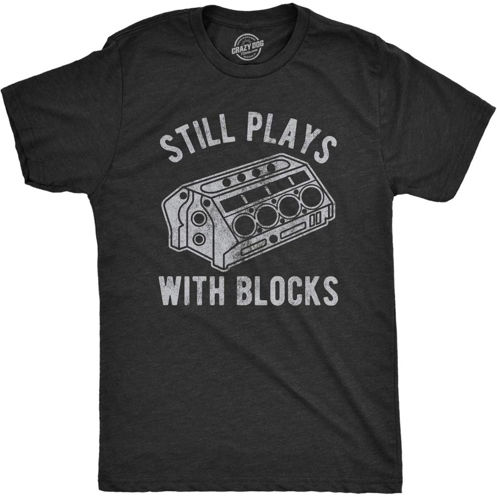 imageMens Still Plays with Blocks T Shirt Funny Car Mechanic Racing Garage GraphicHeather Black