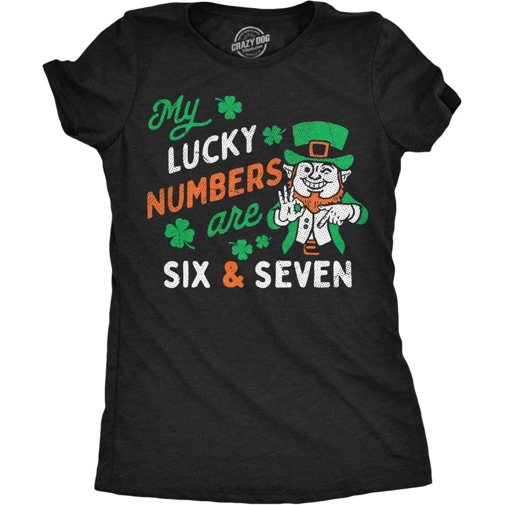 imageWomens Funny T Shirts My Lucky Numbers are Six and Seven Sarcastic St Patricks Day Tee for Ladies
