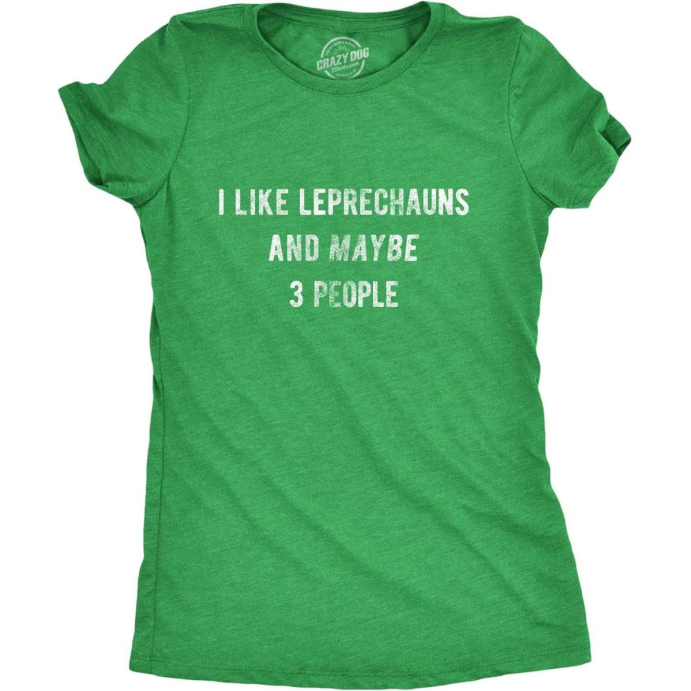 imageWomens I Like Leprechauns and Maybe 3 People T Shirt Funny Saint Patricks Day TeeHeather Green