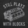 Mens Still Plays with Blocks T Shirt Funny Car Mechanic Racing Garage Graphic(Heather Black)
