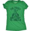 Womens The Paddy Dont Start Til I Walk in T Shirt Funny Saint Patricks Day Humor(Heather Green)