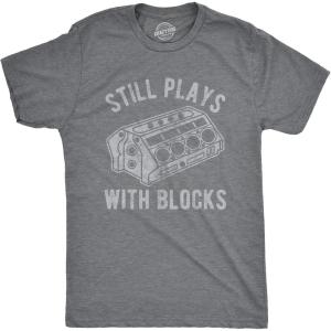 Mens Still Plays with Blocks T Shirt Funny Car Mechanic Racing Garage Graphic(Dark Heather Grey)