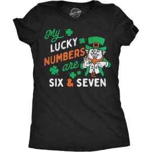 Womens Funny T Shirts My Lucky Numbers are Six and Seven Sarcastic St Patricks Day Tee for Ladies