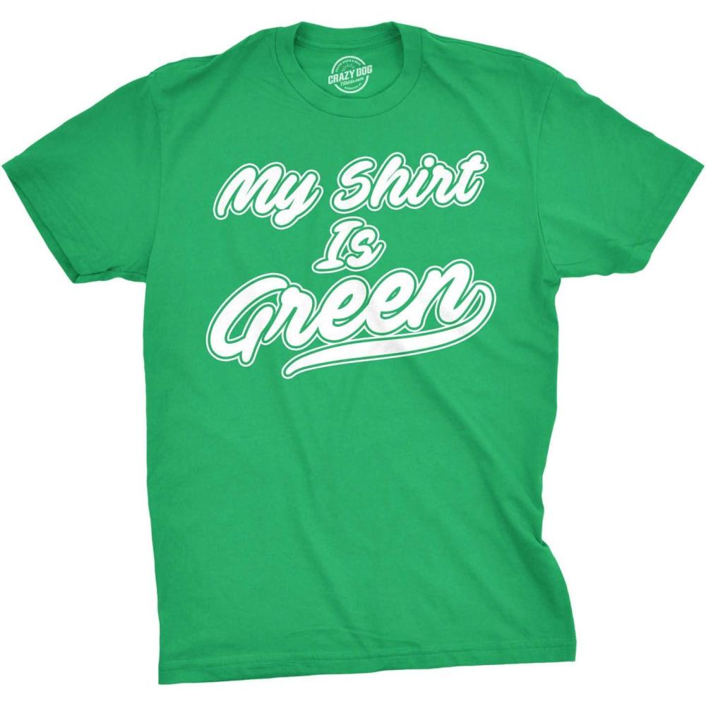 imageCrazy Dog TShirts Mens My Shirt is Green All Star Team Saint St Patricks Day Lucky Irish T Shirt