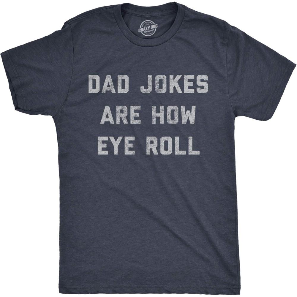 imageMens Dad Jokes are How Eye Roll T Shirt Funny Fathers Day Graphic Novelty Hilarious TeeHeather Navy Dad Jokes