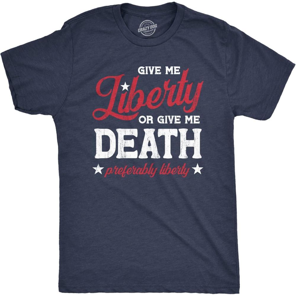 imageMens Give Me Liberty Or Give Me Death T Shirt Funny Sarcastic Patriotic Quote Tee for GuysHeather Navy
