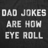Mens Dad Jokes are How Eye Roll T Shirt Funny Father’s Day Graphic Novelty Hilarious Tee(Heather Black – Dad Jokes)