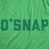 Mens O Snap T Shirt Funny Shamrock Saint Patricks Day Irish St Patty Tee for Him(Heather Green)