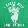 Mens Party with St Patrick T Shirt Funny Saint Patricks Day Parade Drinking Shenanigans Outfit(Heather Green)