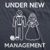 Mens Under New Management Funny Wedding Bachelor Party Novelty Tee for Guys(Heather Navy)
