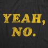 Mens Yeah No T Shirt Funny Hilarious Expression Novelty Graphic Tee(Heather Black)