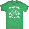 Mens Funny St Patricks Day Shirt – Drinks Well with Others Graphic Tee – Irish Drinking Party Outfit(Heather Green)