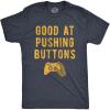 Mens Good at Pushing Buttons T Shirt Funny Video Game Gamer Gift Novelty Tee Funny Mens Shirts for Gamers with Nerdy Sayings Navy – Pushing L