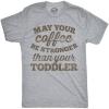 Mens May Your Coffee Be Stronger Than Your Toddler T Shirt Funny Dad Tee(Light Heather Grey)