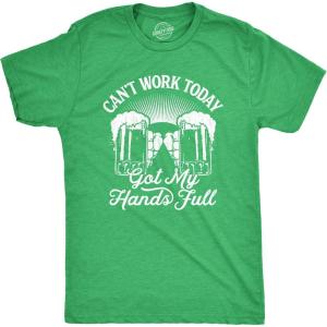 Mens Cant Work Today Got My Hands Full T Shirt Funny Drinking Saint Patricks Day(Heather Green)