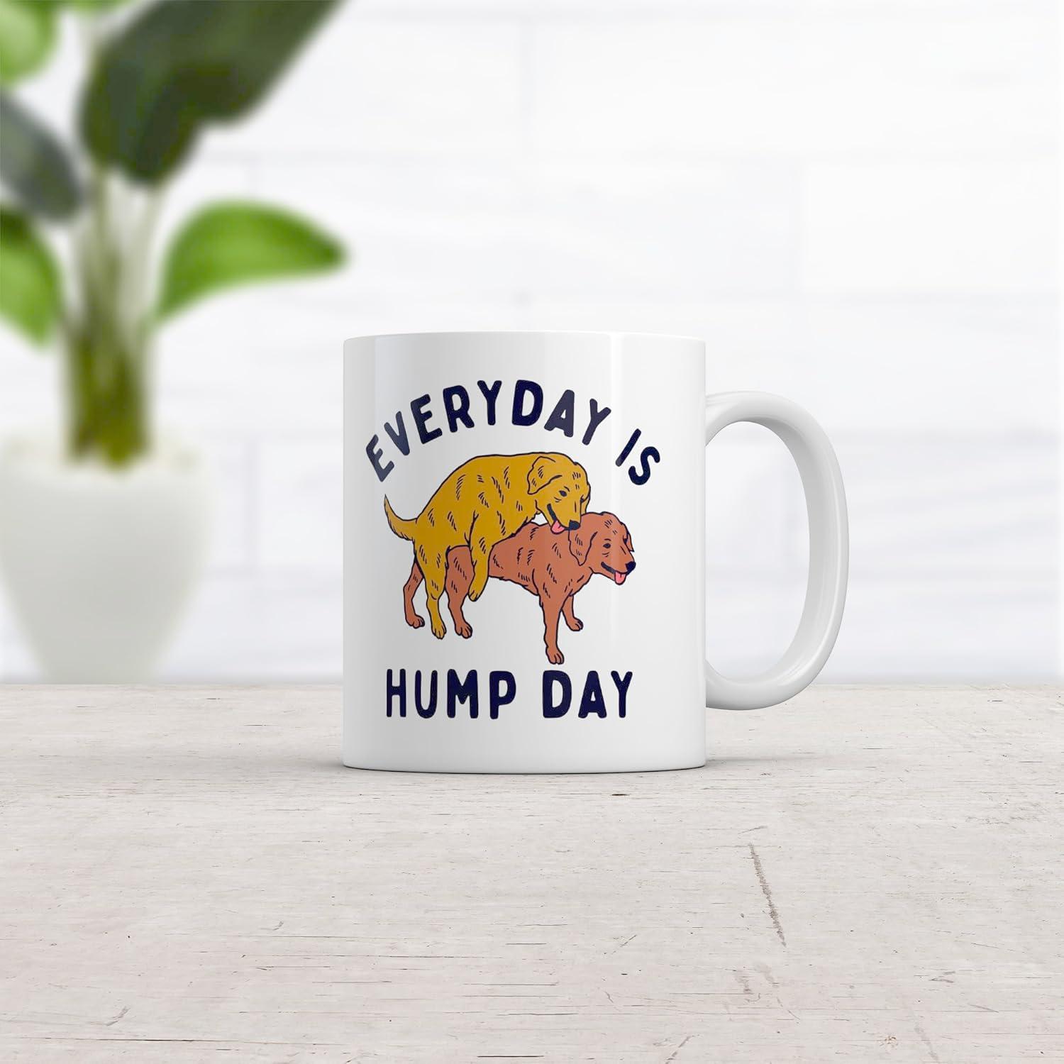 imageEveryday Is Hump Day Mug Funny Humping Dogs Joke Cup 11oz Microwave Safe Insulated Drinking Cup