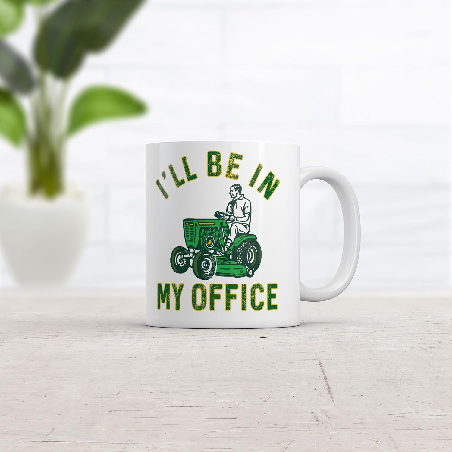 imageIll Be In My Office Mug Funny Novelty Lawn Mower Coffee Cup 11oz Microwave Safe Insulated Drinking Cup