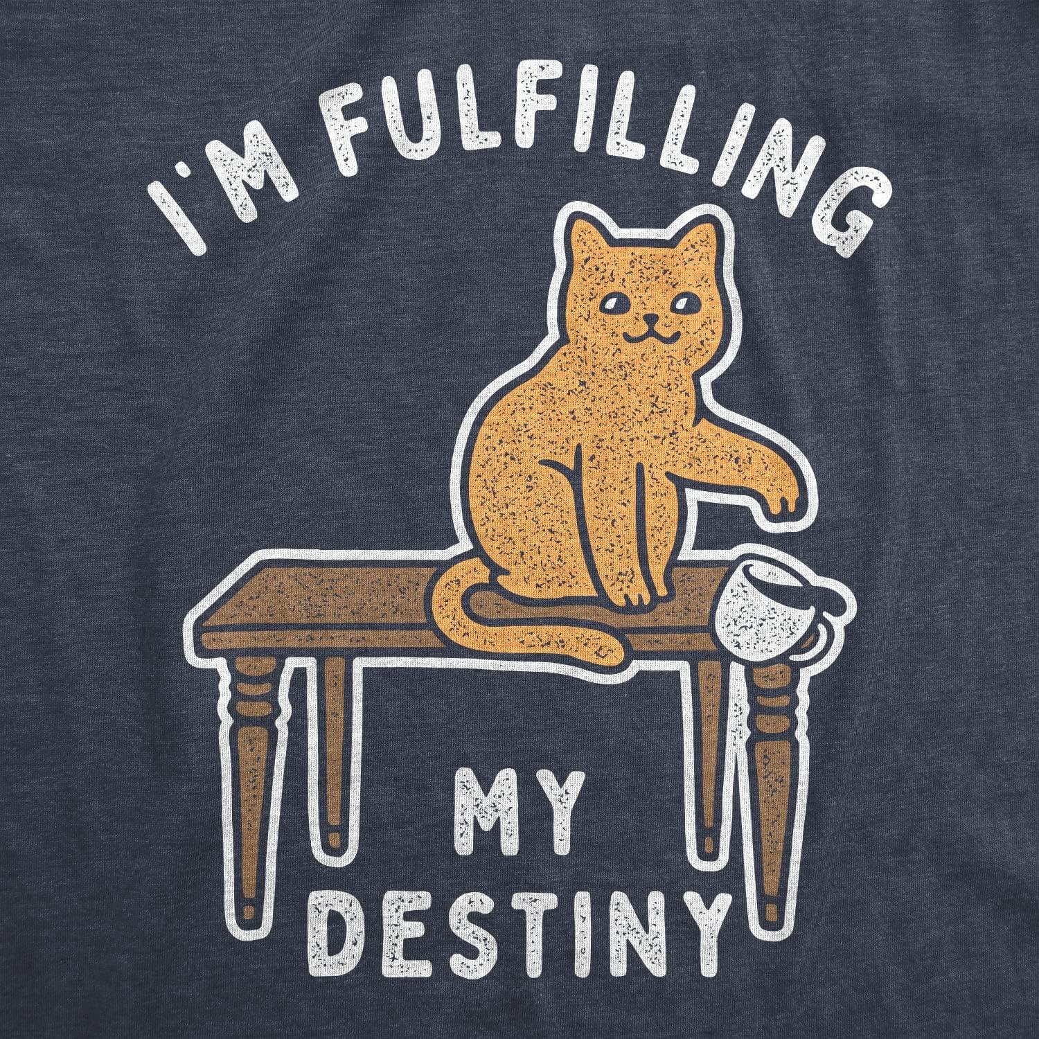 imageMens Im Fulfilling My Destiny Cat T Shirt Funny Sarcastic Gift for Kitten LoverHeather Navy