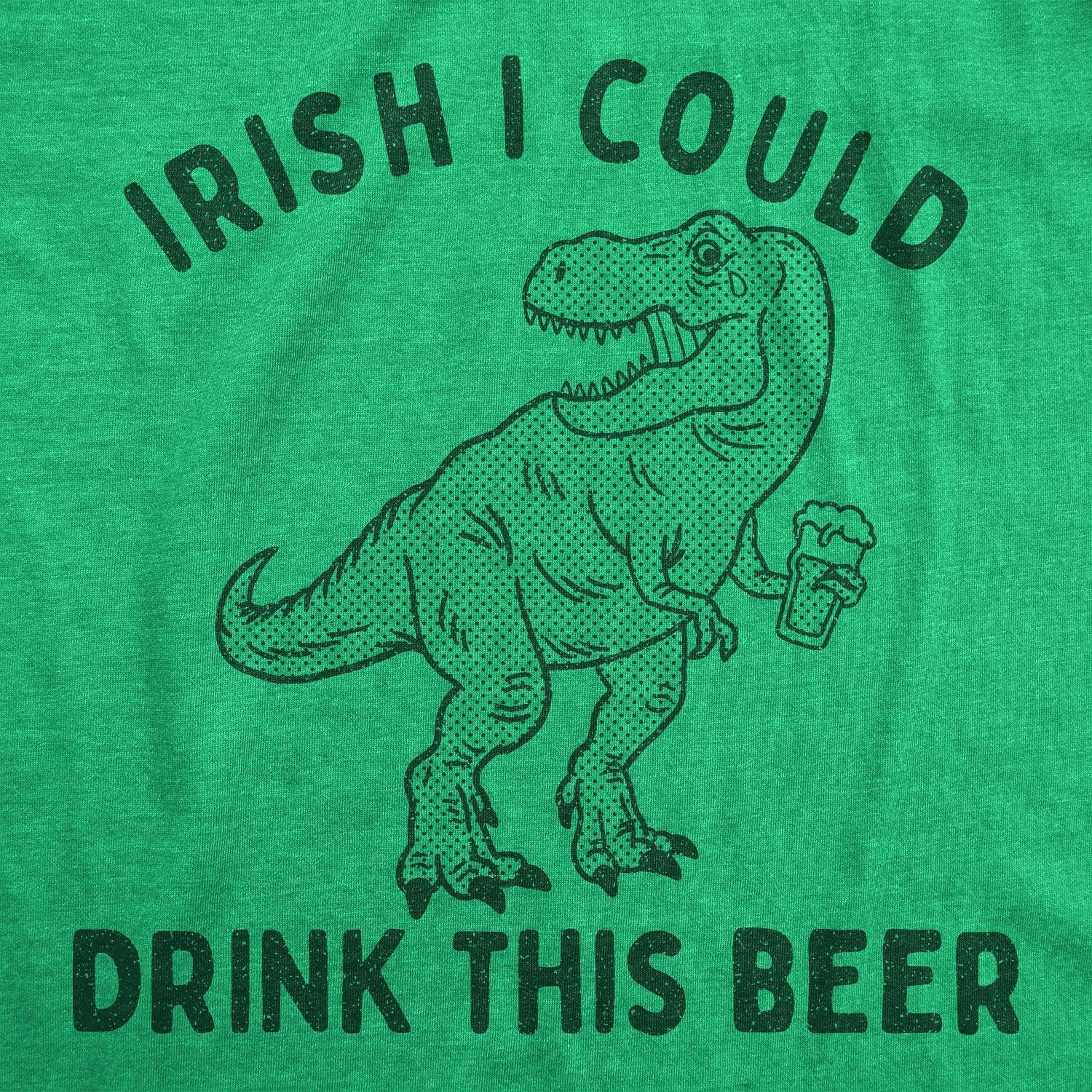 imageMens Irish I Could Drink This Beer T Shirt Funny St Patricks Day TRex Dino Graphic TeeHeather Green