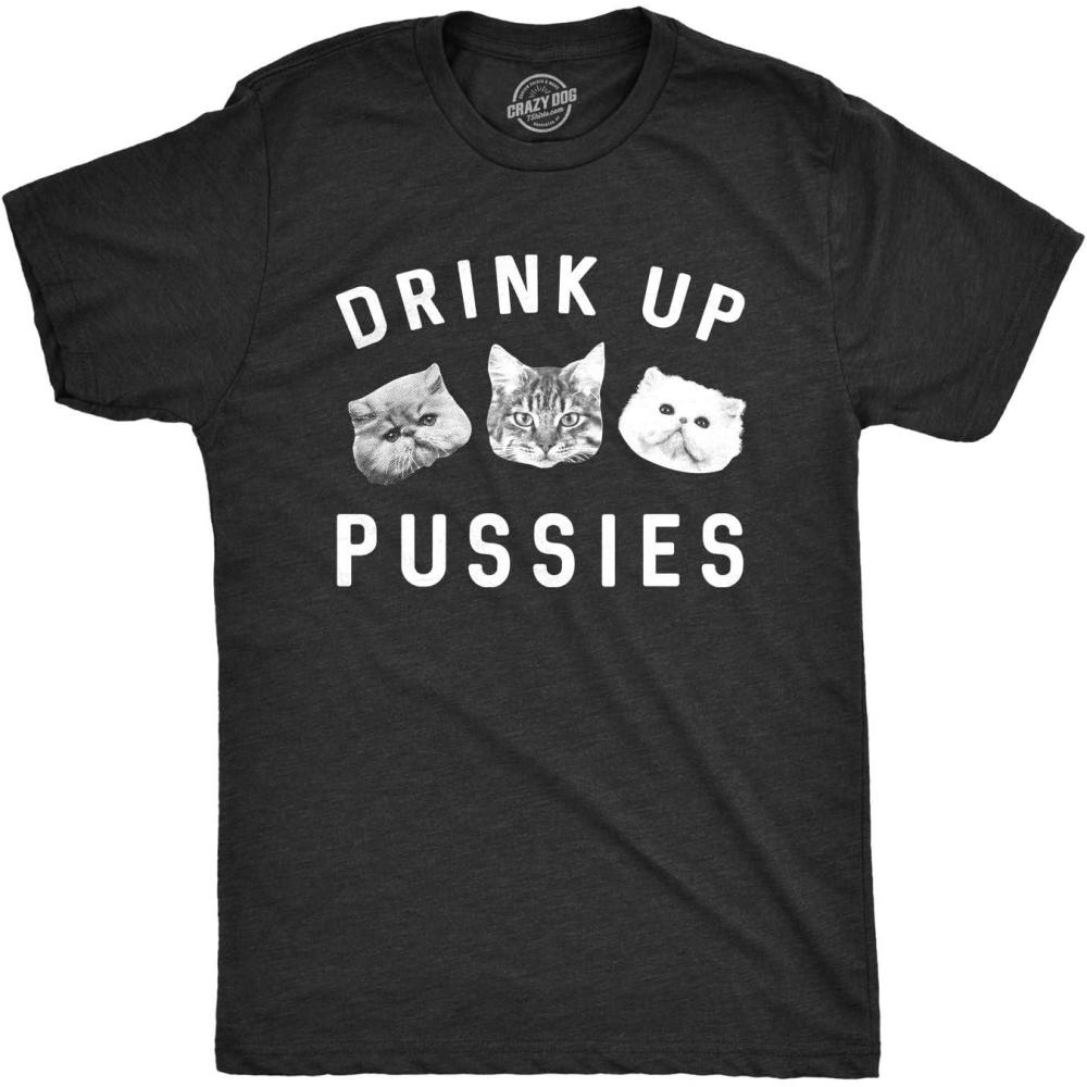 imageFunny Cat Drinking Shirt Drink Up Pussies Novelty Graphic Tee Adult Humor St Patricks Day amp Party WearHeather Black