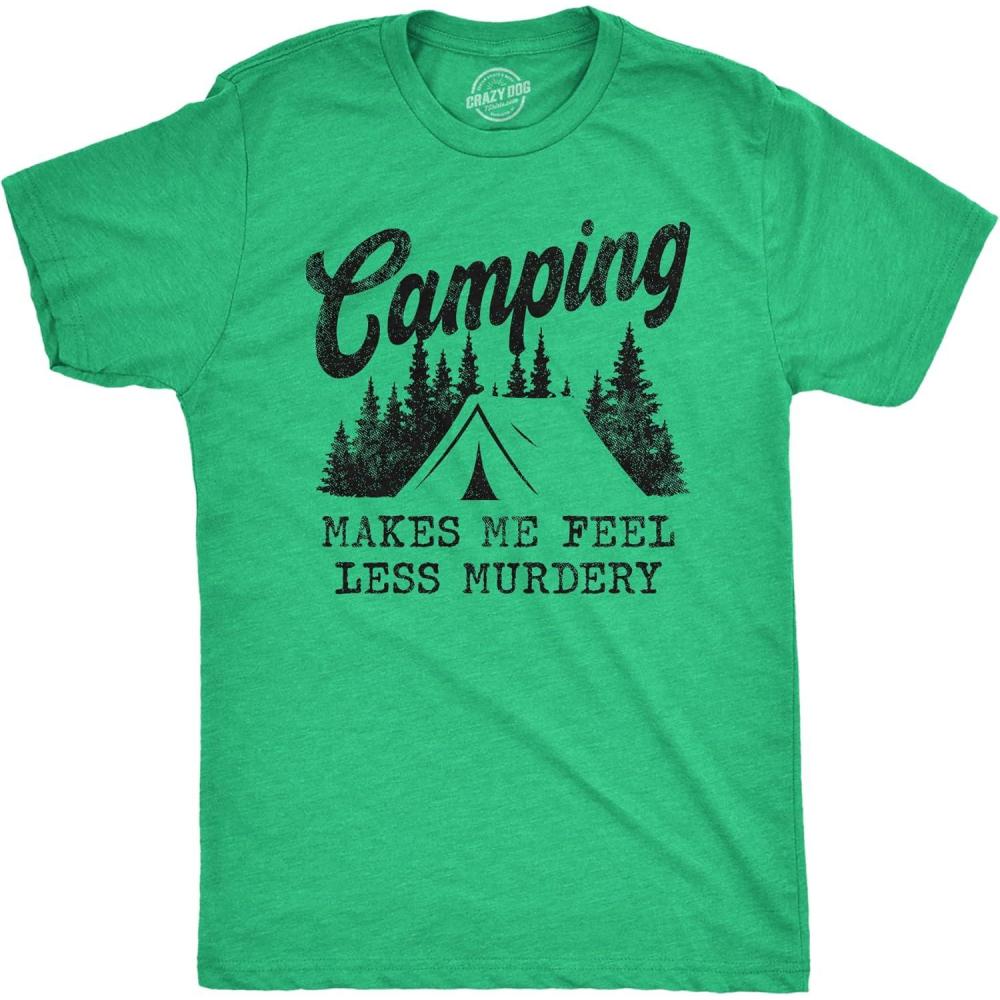 imageMens Camping Makes Me Feel Less Murdery T Shirt Funny Cool Sarcastic Camp TopHeather Green