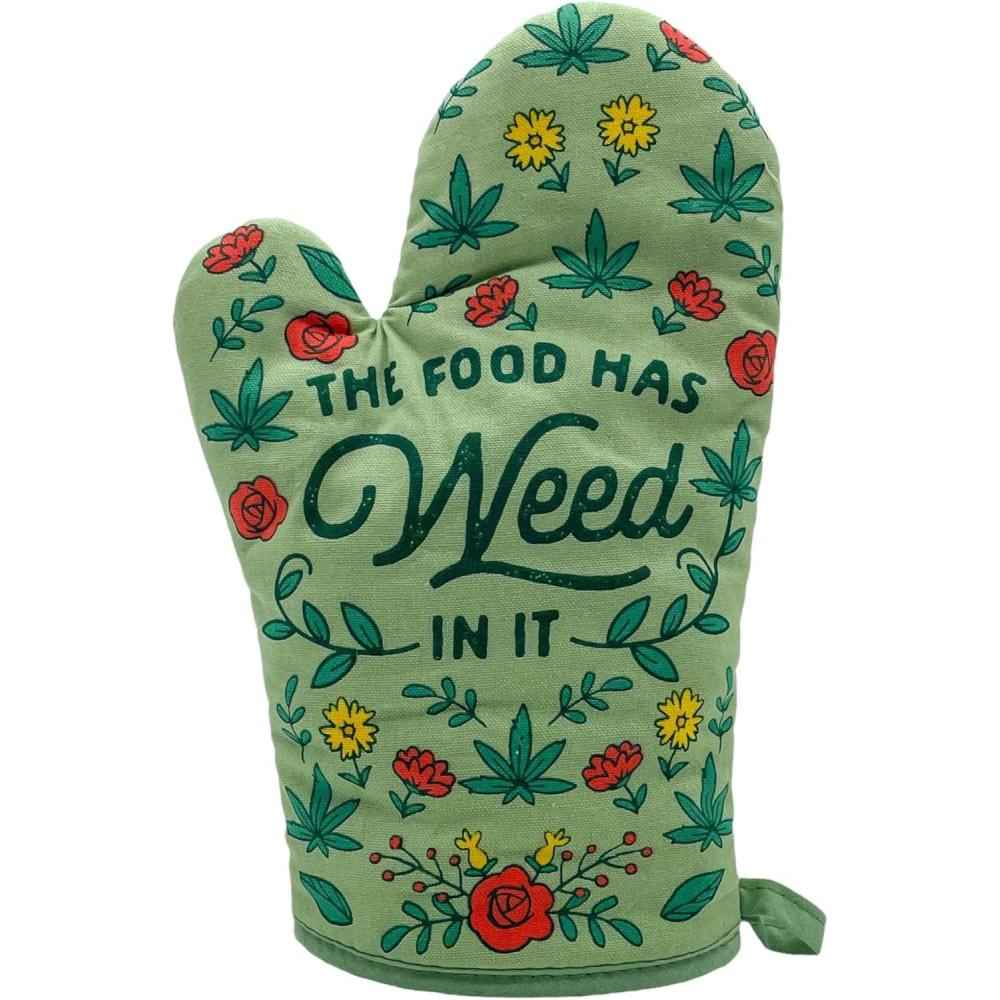imageThe Food Has Weed in It Funny Marijuana 420 Novelty Kitchen Accessories Funny Graphic Kitchenwear 420 Cool Food Novelty Cookware Green Oven MittOven Mitt