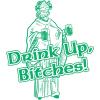 Crazy Dog T-Shirts Drink Up Bitches Mug Funny St Patricks Day Beer Coffee Cup – 11oz Microwave Safe Insulated Drinking Cup