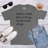 Crazy Dog T-Shirts Mens Introverted But Willing to Discuss Dogs T Shirt Sarcastic Puppy Lover Tee(Dark Heather Grey)