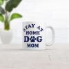 Stay At Home Dog Mom Mug Funny Sarcastic Puppy Graphic Novelty Coffee Cup – 11oz Microwave Safe Insulated Drinking Cup
