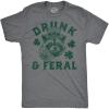 Mens Funny T Shirts Drunk and Feral Sarcastic St Patricks Day Graphic Drinking Tee for Men