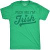 Mens Funny T Shirts F*ck Me Im Irish Sarcastic St Patricks Day Novelty Adult Tee for Men