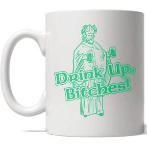 Crazy Dog T-Shirts Drink Up Bitches Mug Funny St Patricks Day Beer Coffee Cup – 11oz Microwave Safe Insulated Drinking Cup