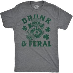 Mens Funny T Shirts Drunk and Feral Sarcastic St Patricks Day Graphic Drinking Tee for Men