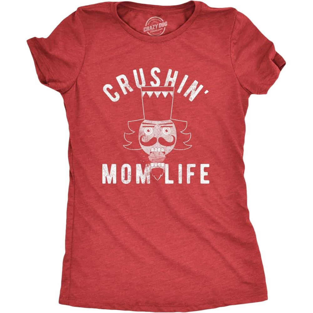 imageWomens Crushin Mom Life T Shirt Funny Nutcracker Christmas Party Tee for MotherHeather Red