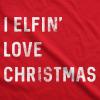 Womens I Elfin Love Christmas T Shirt Funny Holiday Tee(Red)