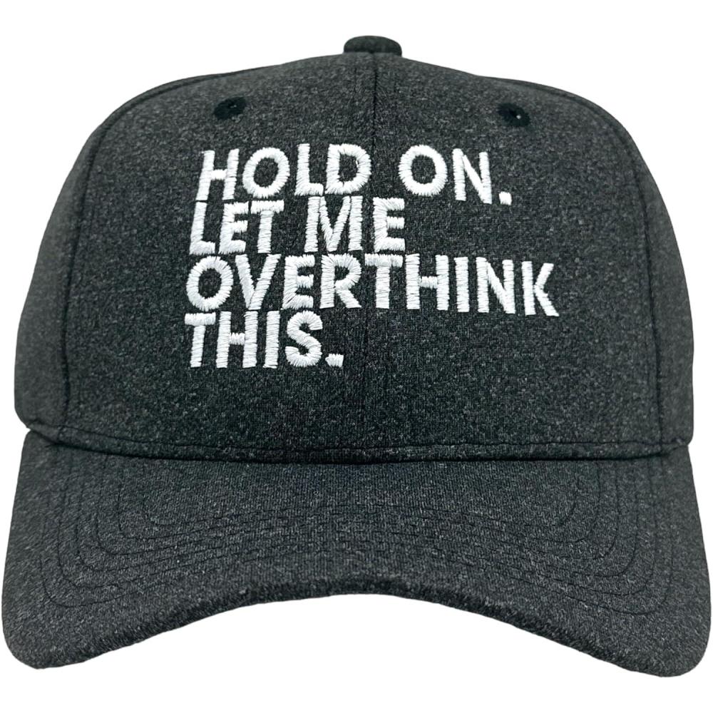 imageHold On Let Me Overthink This Hat Funny Sarcastic Anixeity Joke Novelty Cap Funny Hats Cool Sarcastic Novelty Caps for Men Black Standard