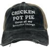 Chicken Pot Pie Three of My Favorite Things Hat Funny 420 Cap(Trucker Black – Chicken Pot Pie)